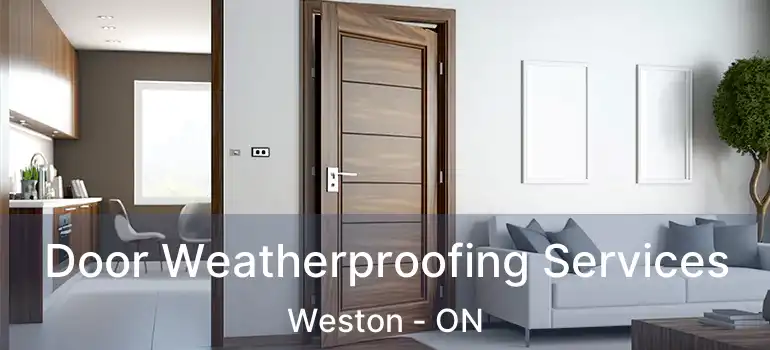  Door Weatherproofing Services Weston - ON