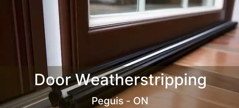  Door Weatherstripping Peguis - ON