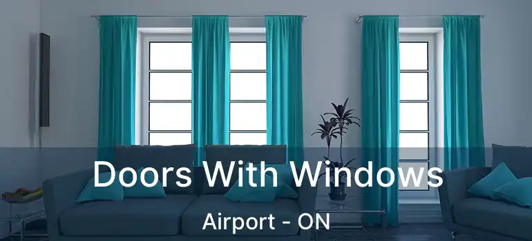  Doors With Windows Airport - ON