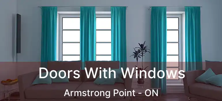  Doors With Windows Armstrong Point - ON