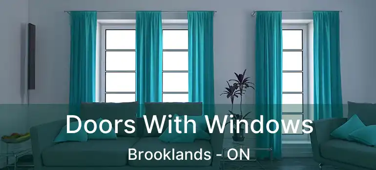  Doors With Windows Brooklands - ON