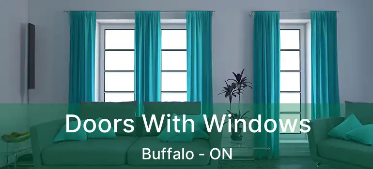  Doors With Windows Buffalo - ON