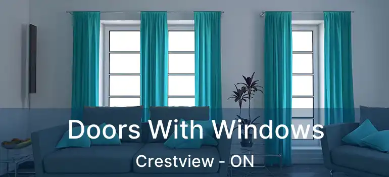  Doors With Windows Crestview - ON