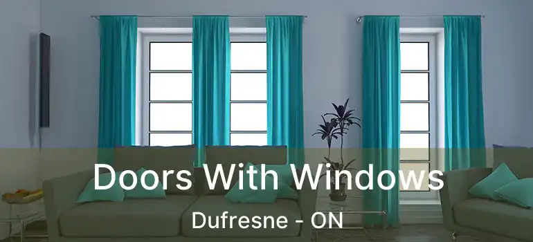 Doors With Windows Dufresne - ON