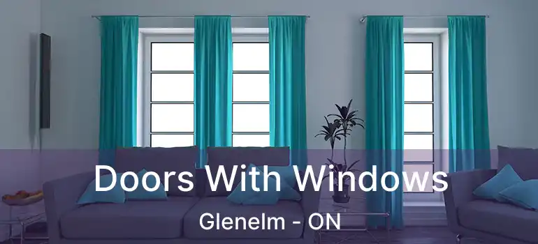  Doors With Windows Glenelm - ON