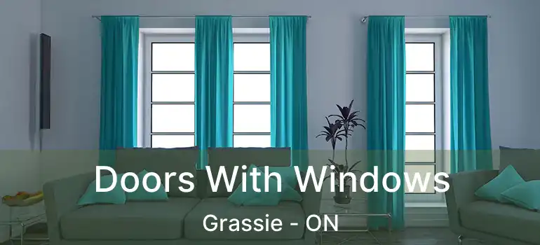  Doors With Windows Grassie - ON