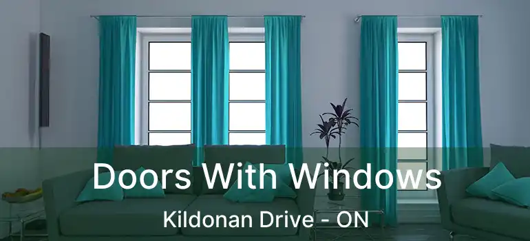  Doors With Windows Kildonan Drive - ON