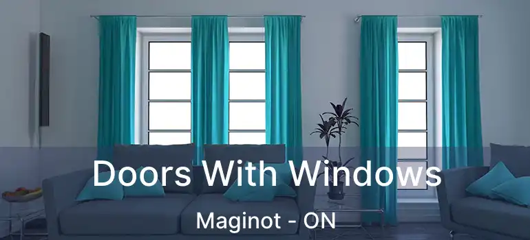  Doors With Windows Maginot - ON