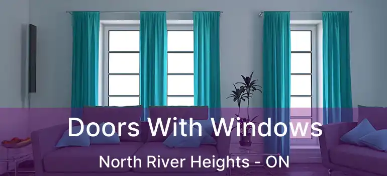  Doors With Windows North River Heights - ON