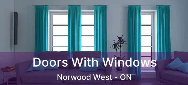 Doors With Windows Norwood West - ON