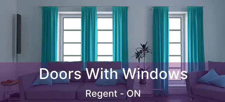  Doors With Windows Regent - ON