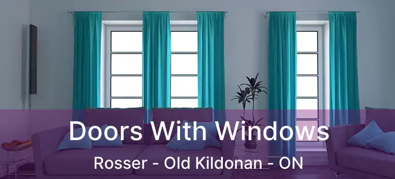  Doors With Windows Rosser - Old Kildonan - ON