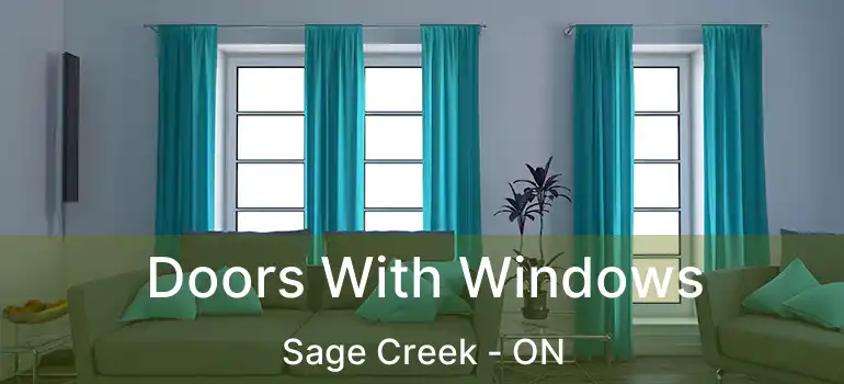  Doors With Windows Sage Creek - ON