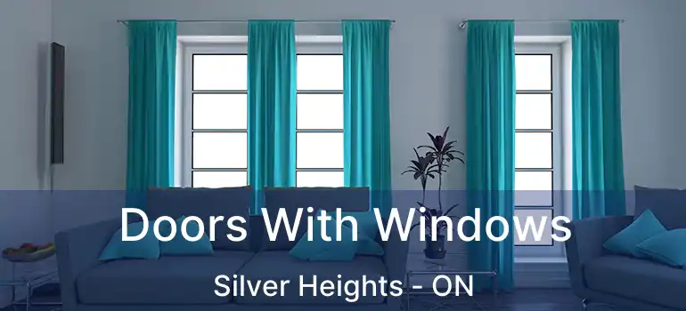  Doors With Windows Silver Heights - ON
