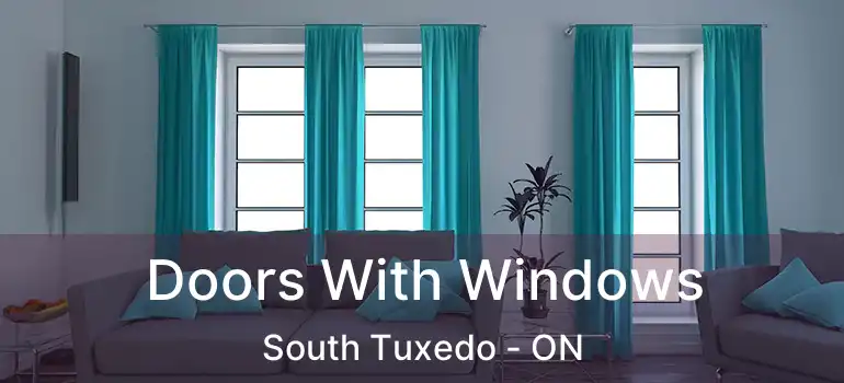  Doors With Windows South Tuxedo - ON