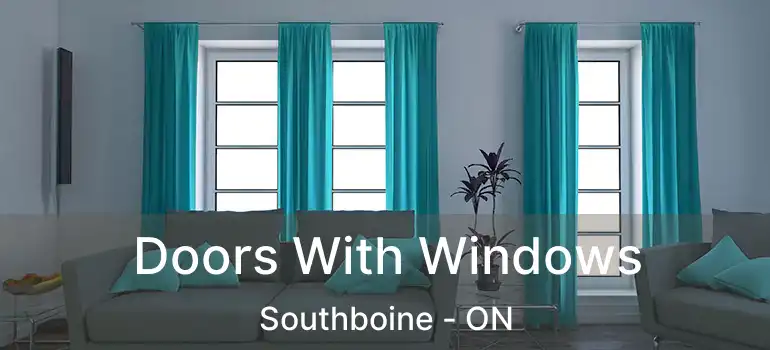  Doors With Windows Southboine - ON