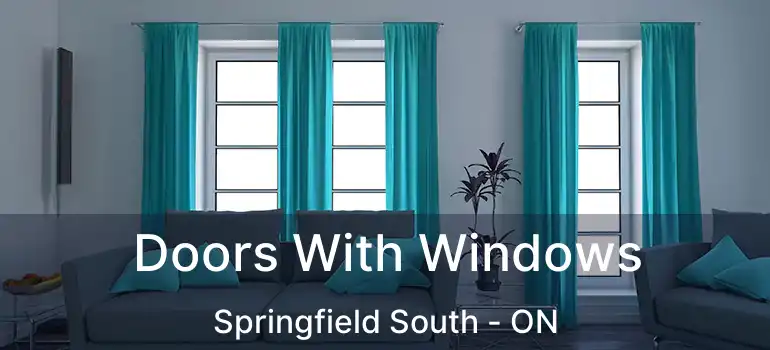  Doors With Windows Springfield South - ON