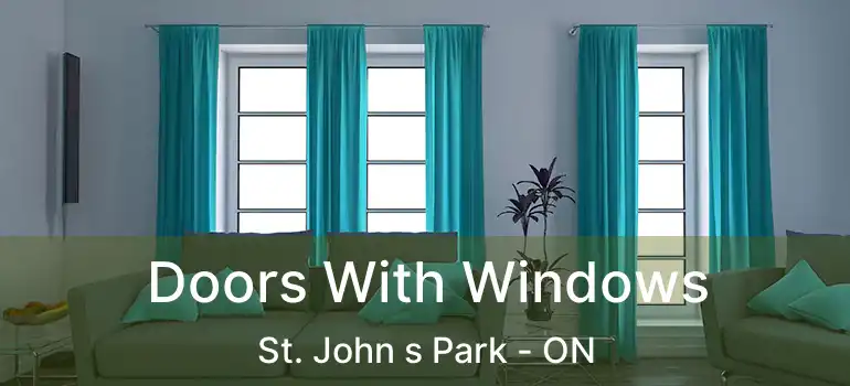  Doors With Windows St. John s Park - ON