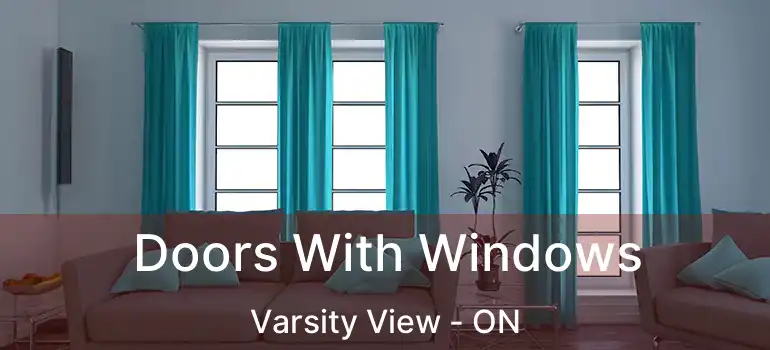  Doors With Windows Varsity View - ON