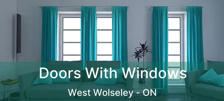  Doors With Windows West Wolseley - ON