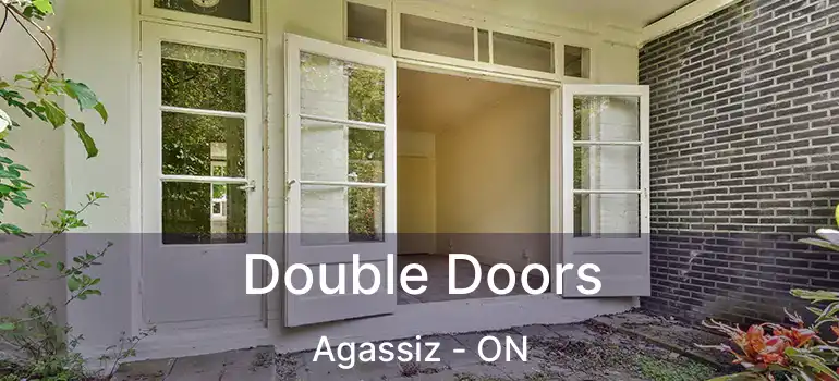  Double Doors Agassiz - ON