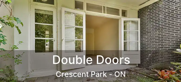  Double Doors Crescent Park - ON