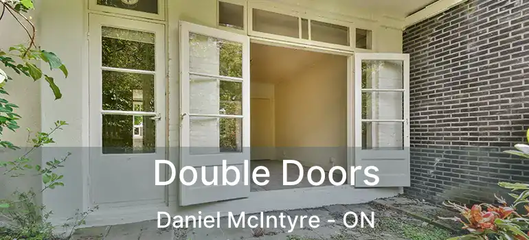  Double Doors Daniel McIntyre - ON