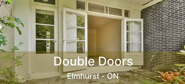  Double Doors Elmhurst - ON