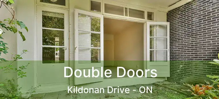  Double Doors Kildonan Drive - ON