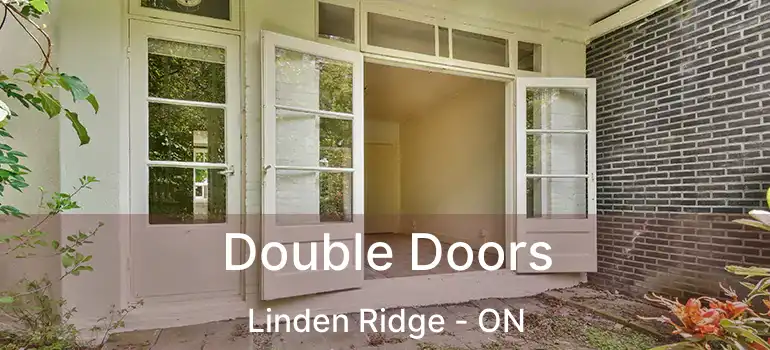  Double Doors Linden Ridge - ON