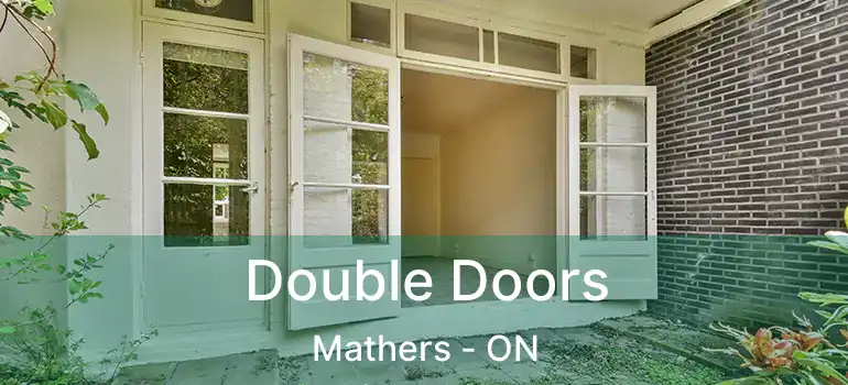  Double Doors Mathers - ON