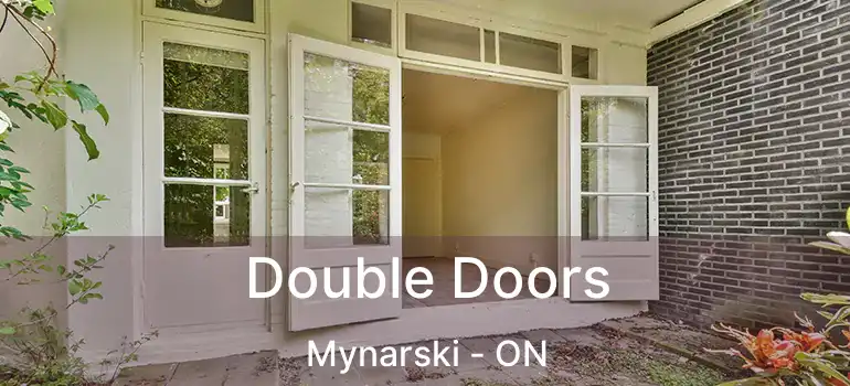  Double Doors Mynarski - ON