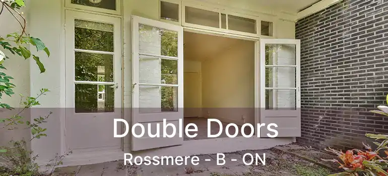  Double Doors Rossmere - B - ON