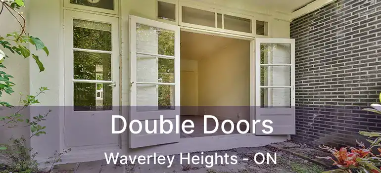  Double Doors Waverley Heights - ON