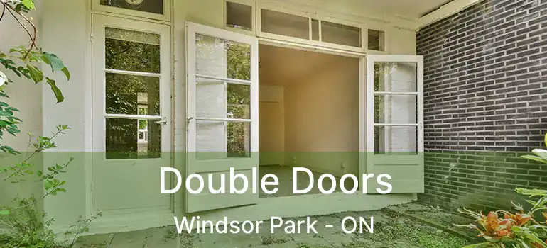  Double Doors Windsor Park - ON