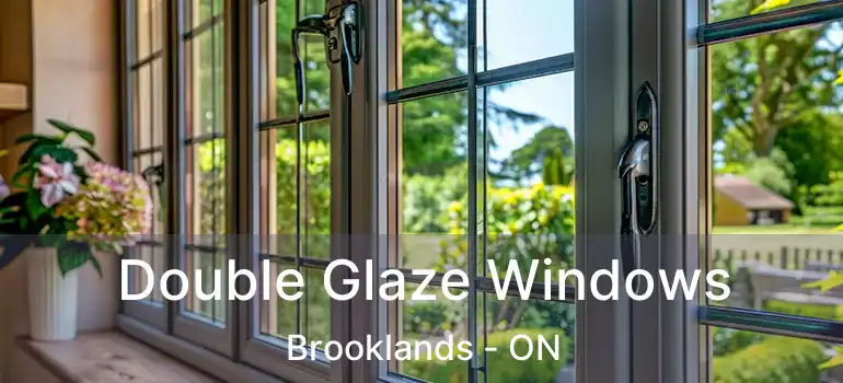  Double Glaze Windows Brooklands - ON