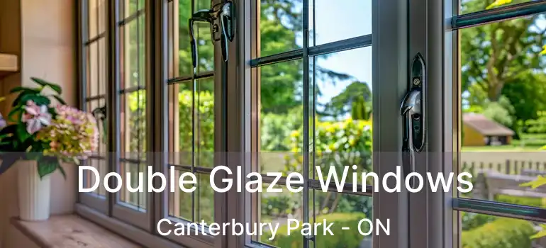  Double Glaze Windows Canterbury Park - ON