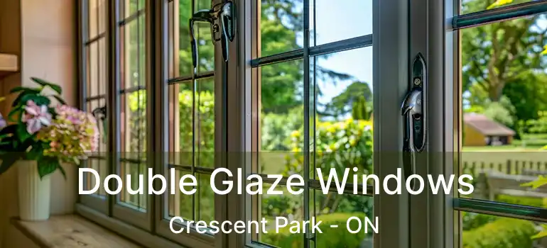  Double Glaze Windows Crescent Park - ON