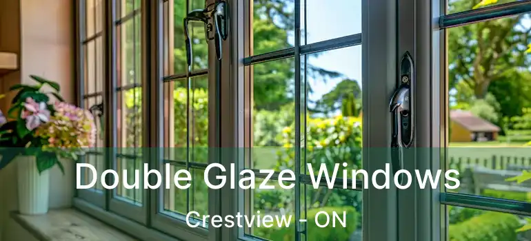  Double Glaze Windows Crestview - ON