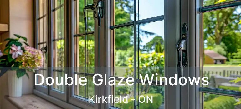  Double Glaze Windows Kirkfield - ON