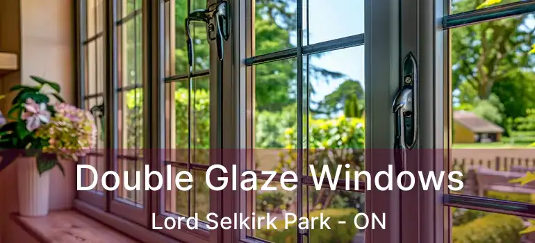  Double Glaze Windows Lord Selkirk Park - ON