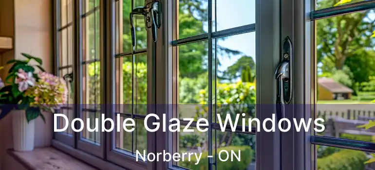  Double Glaze Windows Norberry - ON