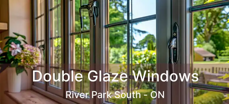  Double Glaze Windows River Park South - ON