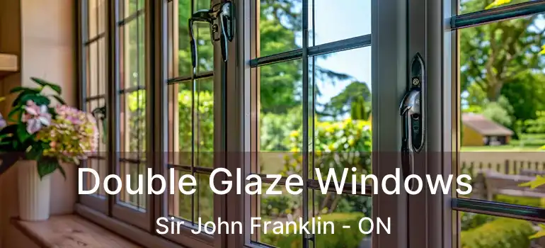  Double Glaze Windows Sir John Franklin - ON
