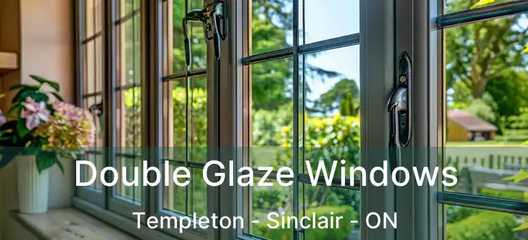  Double Glaze Windows Templeton - Sinclair - ON