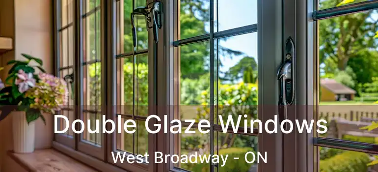  Double Glaze Windows West Broadway - ON