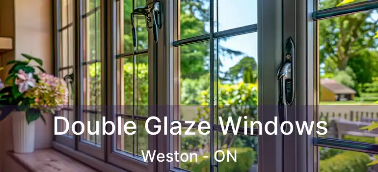  Double Glaze Windows Weston - ON
