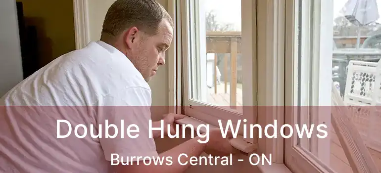  Double Hung Windows Burrows Central - ON
