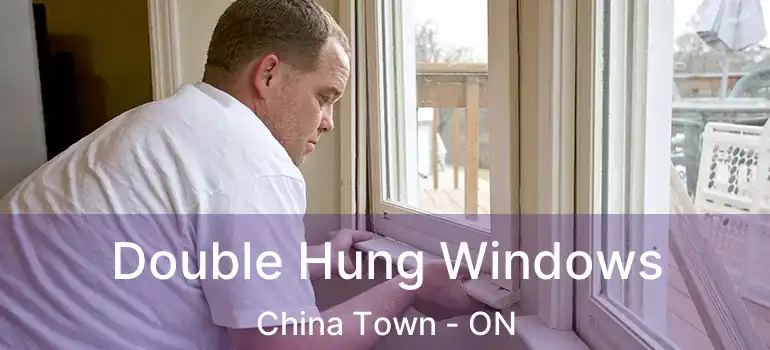  Double Hung Windows China Town - ON