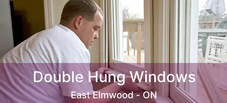  Double Hung Windows East Elmwood - ON